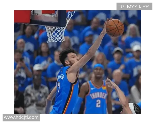 霍姆格伦复出首战表现惊艳7次盖帽助雷霆重建成功展现新希望